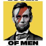 Lover of Men Documentary | Abraham Lincoln Documentary